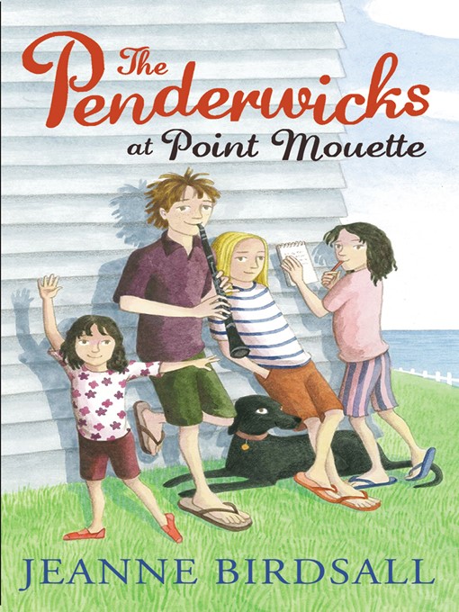 Title details for The Penderwicks at Point Mouette by Jeanne Birdsall - Available